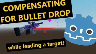 Compensating for Bullet Drop - Godot 3D - Aim and Target Leading