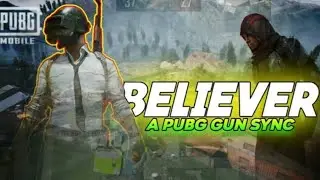 Believer-Pubg //Best Gun Sync//Tdm kar98//GBT SniperKiLL