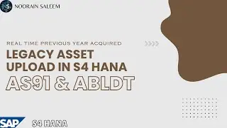 Legacy Asset Upload (Previous Year Acquisition) in SAP S4HANA | AS91 & ABLDT | Cutover Activity