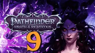 OMG THEY'RE BARDS | Wrath Of The Righteous - Part 9