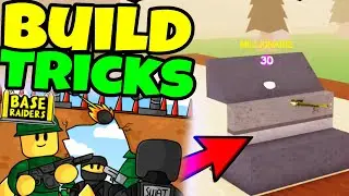 Build Tricks (ROBLOX Base Raiders)