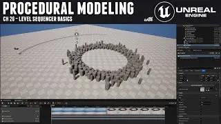 Procedural Modeling with Unreal 5 - Ch 26 Level Sequencer Basics