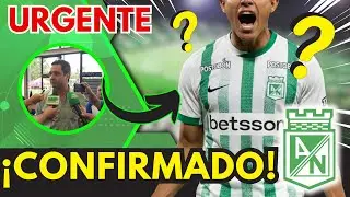 🚨🚨💣BOMBAZO!!! UNA EXCELENTE CONTRATACI&Oacute;N!!! NOTICIAS DEL ATLETICO NACIONAL HOY!