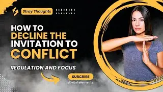 How To Decline The Invitation To Conflict #selfregulation #focus