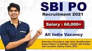 SBI PO Recruitment 2021 | Salary : 60,000 | Full Details Step by Step
