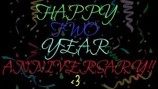 Happy Two Year Anniversary TC!