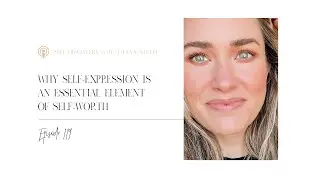 Why self expression is an essential element of self worth