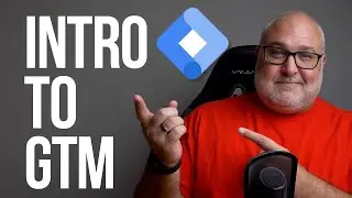 How to Get Started with Google Tag Manager (GTM)