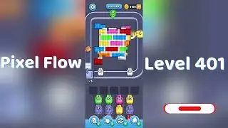 🎮 Pixel Flow Level 401 Walkthrough | Go Answer 🧩✨