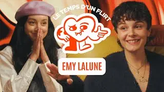 EMY LALUNE : L'ÉVOLUTION DE LA CRÉATIVITÉ - LE TEMPS D’UN FLIRT #01