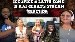 Ice Spice & Latto Come On Kai Cenat's Stream | REACTION