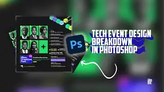 TECH EVENT DESIGN CONCEPT EXPLAINED W/ PHOTOSHOP