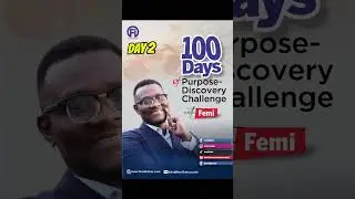 Day 2- 100 Days of Purpose Discovery Challenge