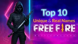 FREE FIRE TOP 10 UNIQUE AND REAL NAMES❤️😍🥰