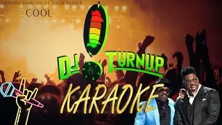 Anthony Hamilton ft David Banner - Cool (Karaoke Version)
