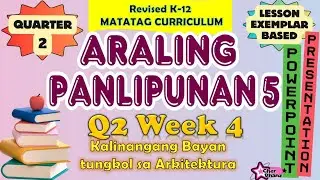 Araling Panlipunan 5 Quarter 2 Week 4 MATATAG Curriculum PowerPoint Presentation
