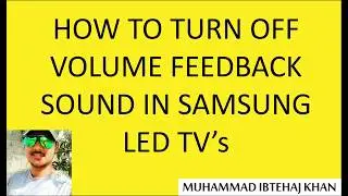 How to turn off volume feedback sound in Samsung LED TV