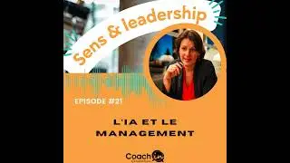Episode #21 - IA et Management : quel avenir ?