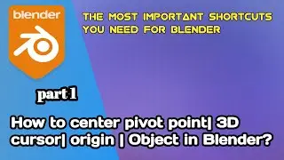 How to Center pivot point and  cursor and origin in Blender | Blender Tutorials for beginners