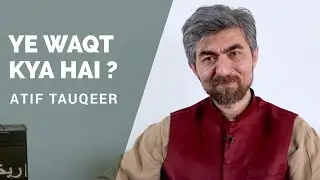 Atif Tauqeer Ki Nazm : Izaafiyat/Relativity | Rekhta Studio