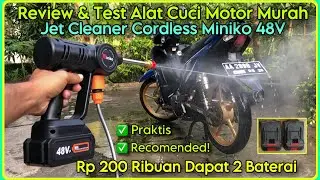 Review & Test Jet Cleaner Portable Miniko 48V | Alat Cuci Motor Cordless Murah 200 Ribuan