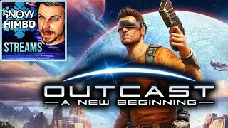 Snow Himbo Streams: OUTCAST 2