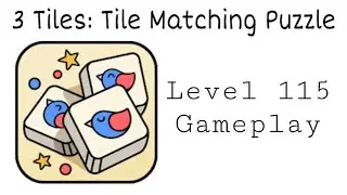 3 Tiles: Tile Connect and Match Block Puzzle Level 115 Gameplay