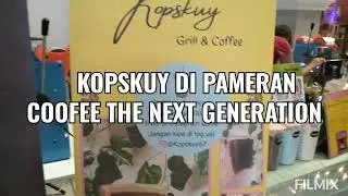 KOPSKUY HADIR DI BATAM COFFEE NEXT GENERATION