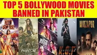 Top 5 Bollywood Movies Banned in Pakistan | Top 5 Indian Films Banned in Pakistan | #bollywood