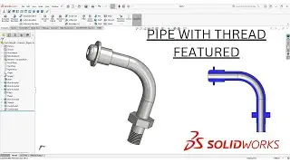 #SOLIDWORKS | SIMPLE PIPE WITH THREAD FETUSES | #ENGINEERING