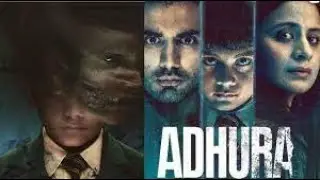 Adhura - Official Trailer |