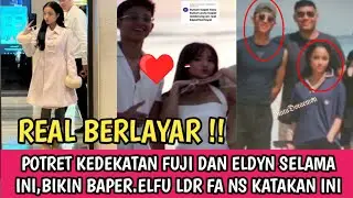 VIRAL !! FOTO2 KEDEKATAN FUJI DAN ELDYN BIKIN BAPER,ELFU LDR FANS KATAKAN INI