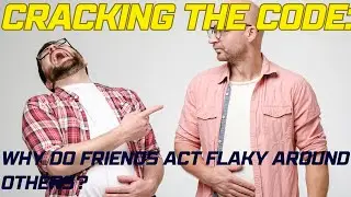 Unmasking Flaky Friends: The Truth Behind Shifting Social Behaviors-Motivate Up