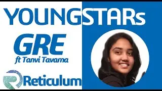 YoungSTARs: GRE ft. Tanvi Tavarna