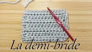 Comment faire une demi-bride au crochet