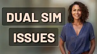 Why Won't My Dual SIM Phone Connect to Overseas Networks?