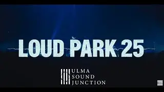 2025.10.13 LOUDPARK25 Digest - ulma sound junction