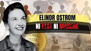 Elinor Ostrom : La R&Eacute;VOLUTION des BIENS COMMUNS (Prix Nobel d&rsquo;&Eacute;conomie 2009)