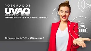 Estudia un posgrado en la UVAQ