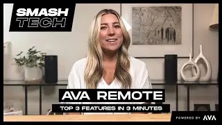 AVA Remote: Top 3 Features in 3 Minutes
