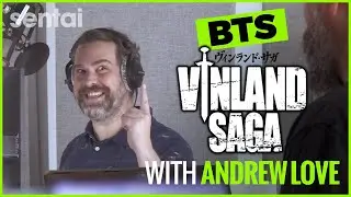 Behind the Scenes of Vinland Saga with Andrew Love