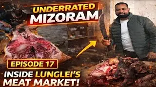 Underrated Mizoram EP:17 Lunglei Meat Market , Lunglei sabji bazar Mizoram Meat Market #manishnaagar