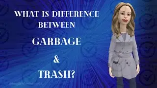 What Is The Difference Between Garbage & Trash?🤔 | English For Career