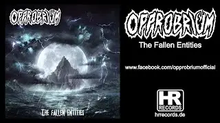 OPPROBRIUM - 'The Fallen Entities' (Full Album Stream) High Roller Records