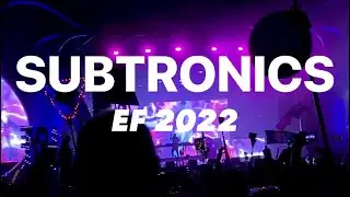 SUBTRONICS - ELECTRIC FOREST 2022