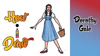 How I Draw DOROTHY GALE from the WIZARD OF OZ * how to draw dorothy gale art lesson drawing tutorial