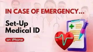 📌In Case of Emergency: Set Up Medical ID on iPhone