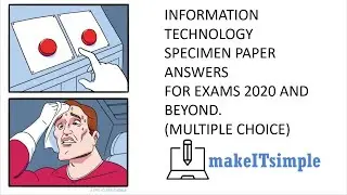 CSEC IT: MULTIPLE CHOICE SPECIMEN PAPER 2020 | MAKE | IT | SIMPLE | TT