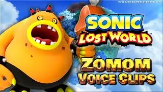 Wszystkie klipy głosowe Zoomom &bull; Sonic Lost World &bull; Wszystkie linie głosowe