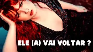 Ele (a) volta ou n&atilde;o volta pra mim? O que devo fazer